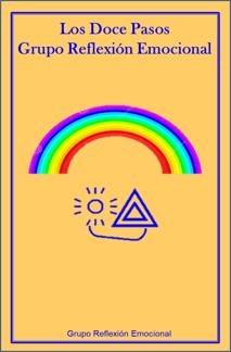 Doce Pasos Principios que nos orientan al reconocimiento de un poder superior y a un nuevo estilo de vida lleno de serenidad y amor.